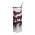 20oz Stainless Steel Tumbler — "Your Autogynephilia Is Raging" Graffiti Lip Print